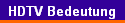 HDTV Bedeutung